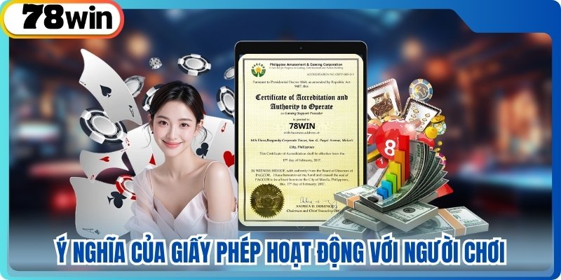 Ý nghĩa của giấy phép hoạt động với người chơi